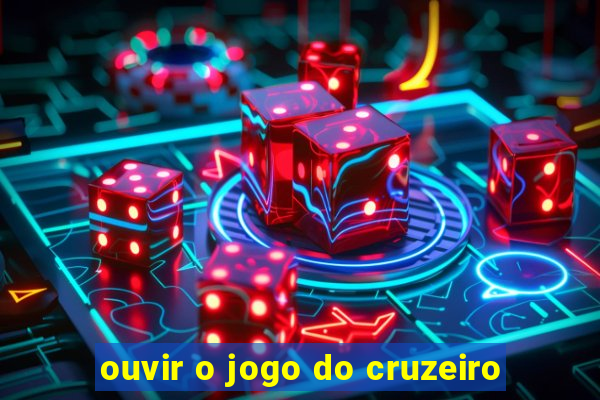 ouvir o jogo do cruzeiro